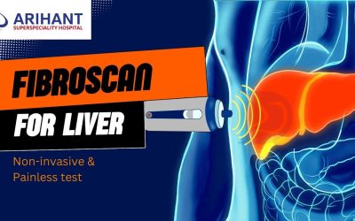 Fibroscan for liver | Non-invasive | Arihant Gastroenterology Centre