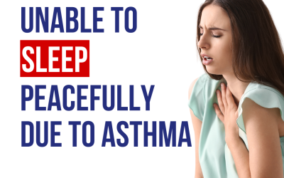 Unable to Sleep due to Asthma